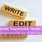 Kurumsal Yayıncılık Nedir Etkili Kurumsal Yayıncılık İçin 10 Altın Öneri